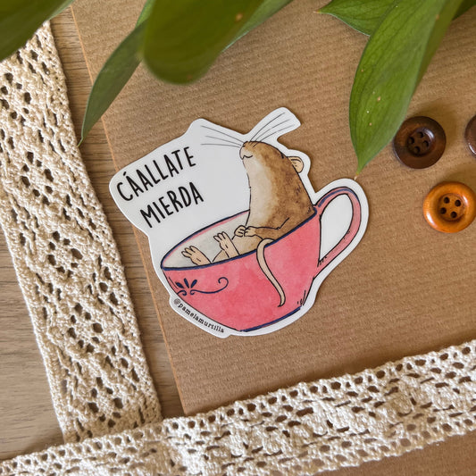 Sticker Waterproof Cállate